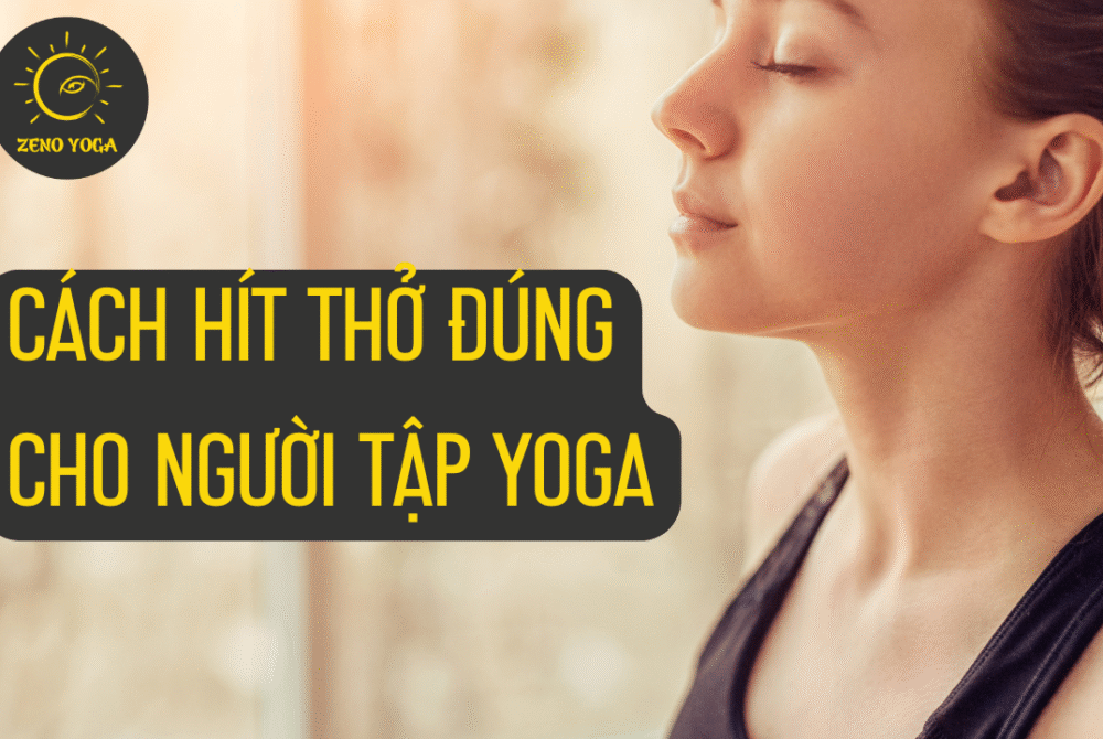 Cách hít thở đúng trong Yoga