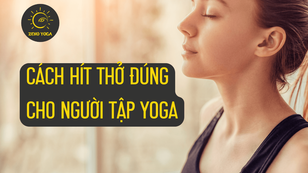 Cách hít thở đúng trong Yoga