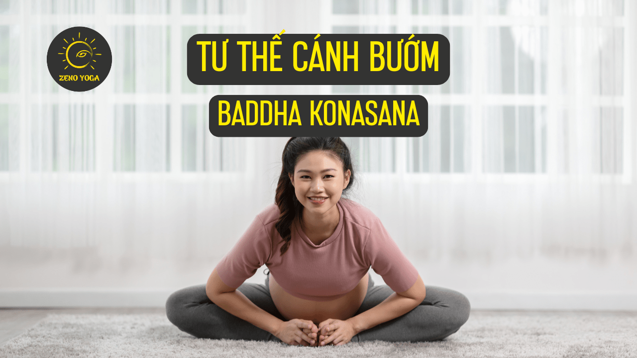 Baddha Konasana - Tư thế cánh bướm