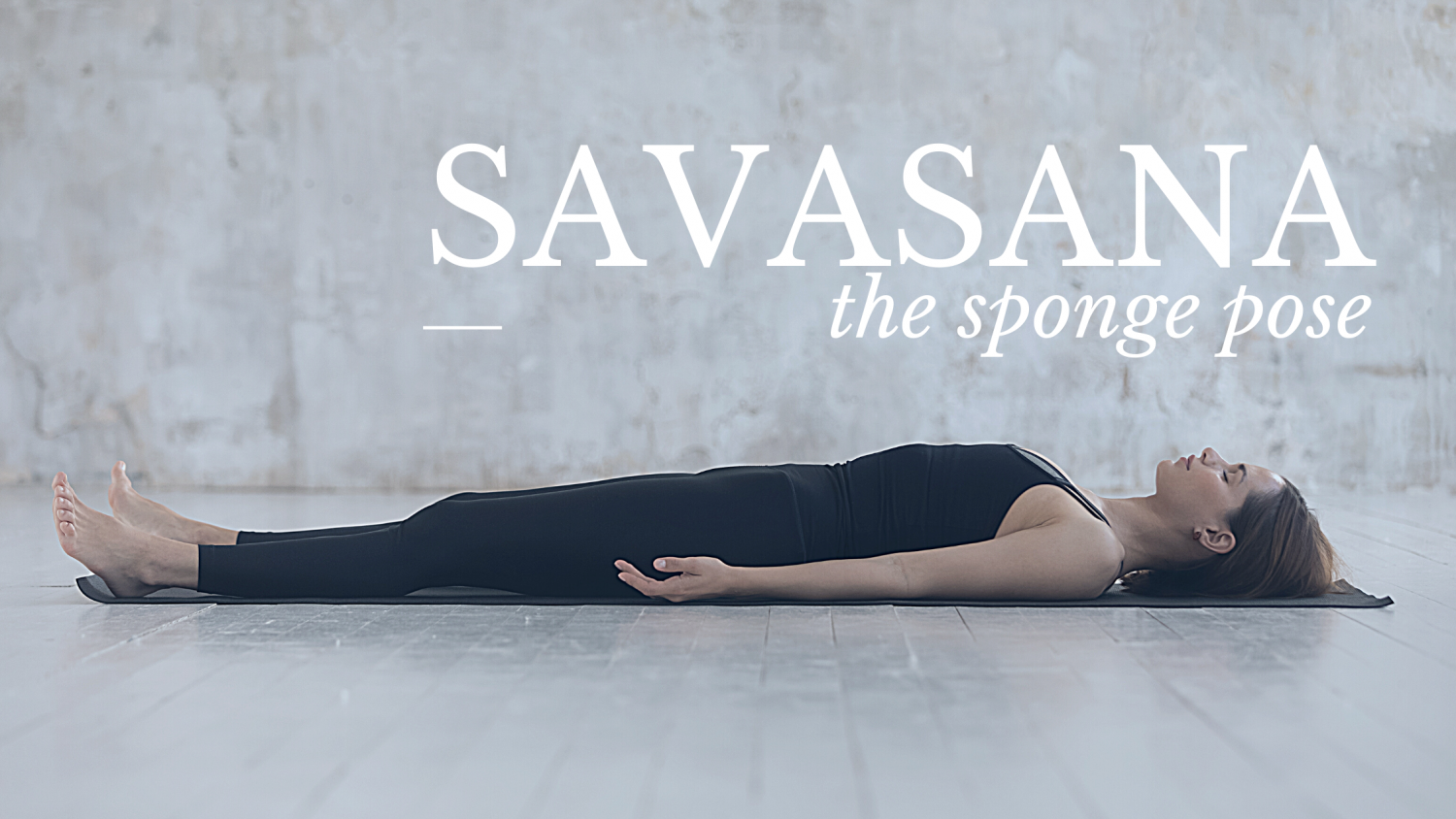 SAVASANA 1